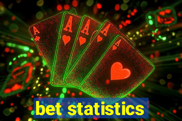 bet statistics